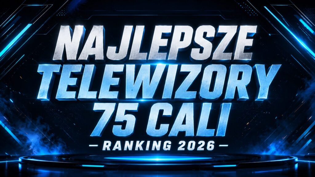 najlepsze tv 75 75cali_tv_RK_cover